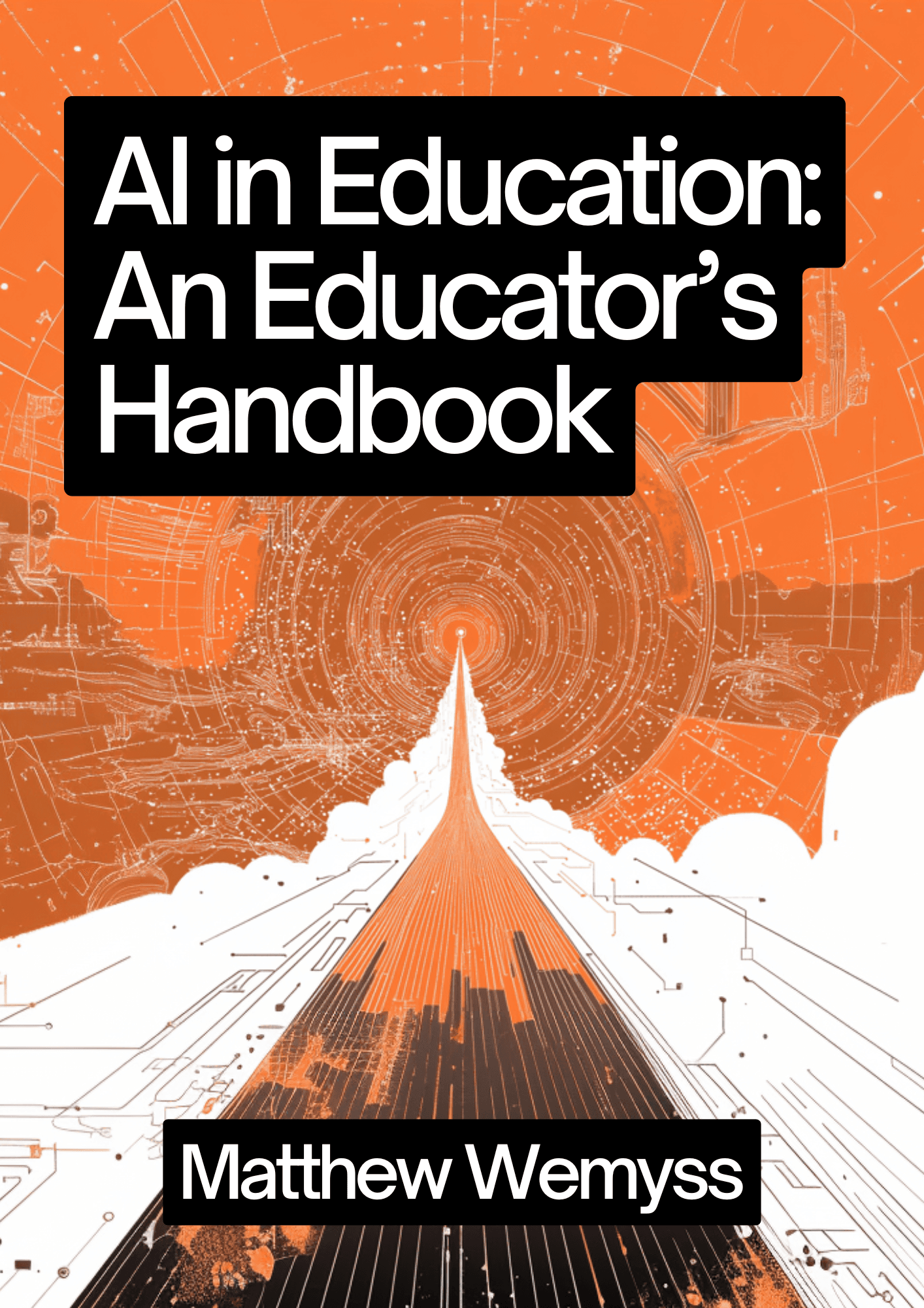 AI in Education: An Educator’s Handbook